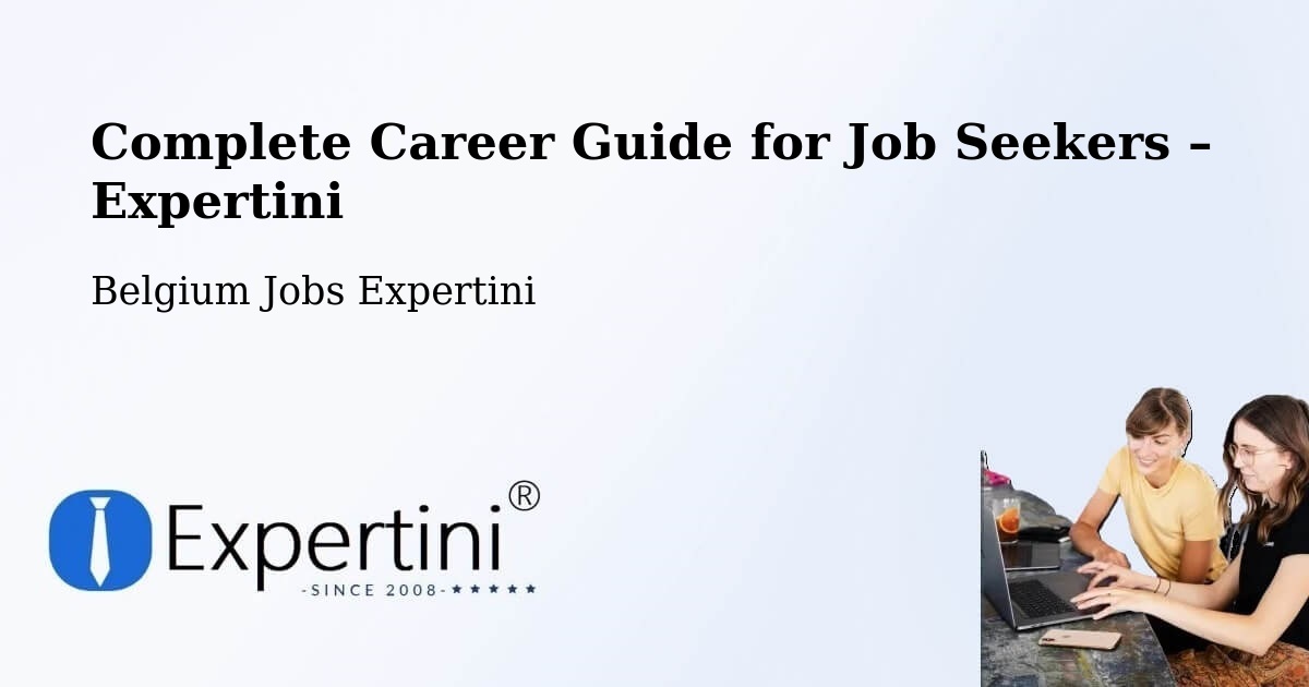 Career Guide for Job Seekers – Wellin - Wellin, Belgium Jobs Expertini