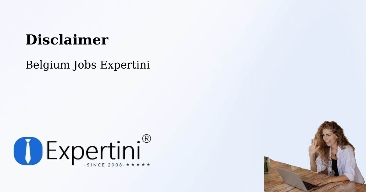 Disclaimer – Wellin - Belgium Jobs Expertini