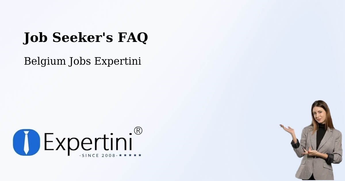 Job Seeker FAQ – Wellin - Belgium Jobs Expertini