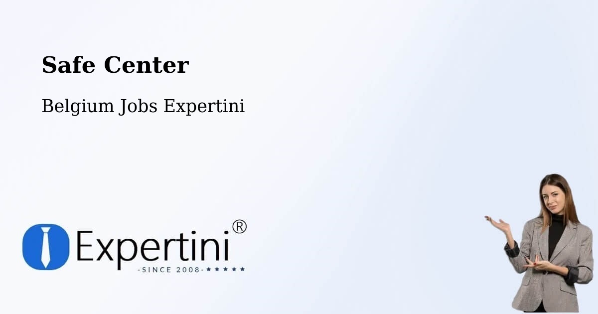 Safety Center – Wellin - Belgium Jobs Expertini