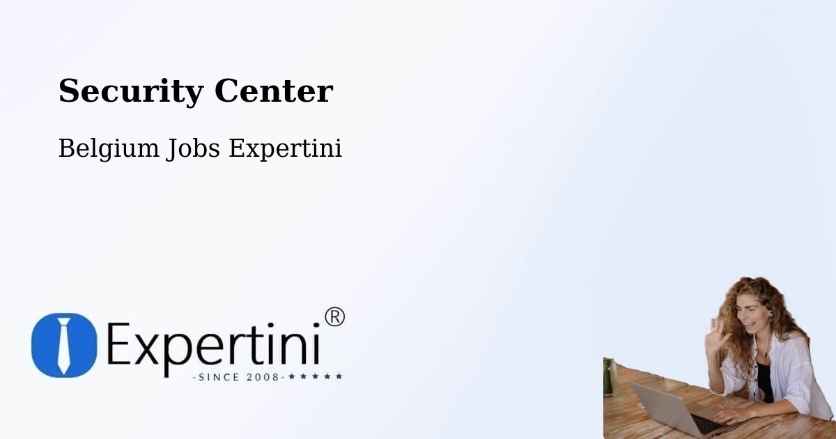 Security & Compliance – Wellin - Belgium Jobs Expertini